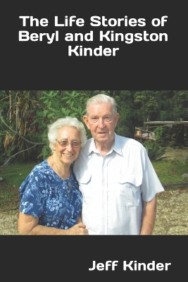 Book cover for The Life Stories of Beryl and Kingston Kinder