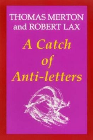Cover of A Catch of Anti-Letters