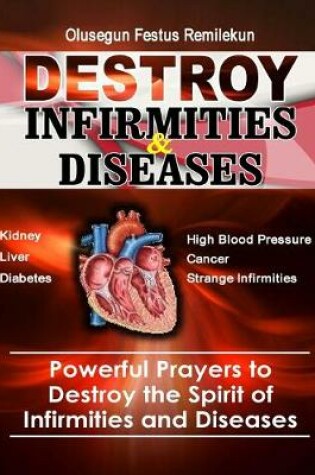 Cover of Destroy Infirmities & Diseases