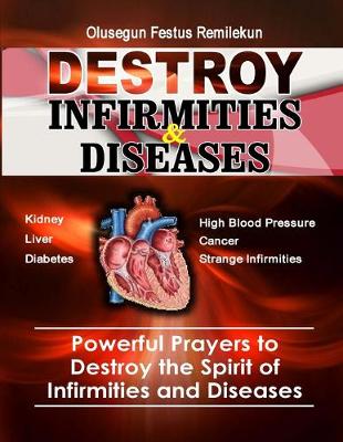 Cover of Destroy Infirmities & Diseases