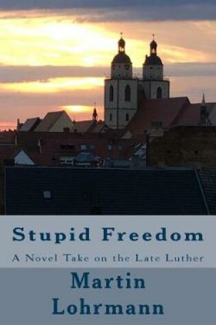 Cover of Stupid Freedom
