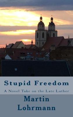Book cover for Stupid Freedom