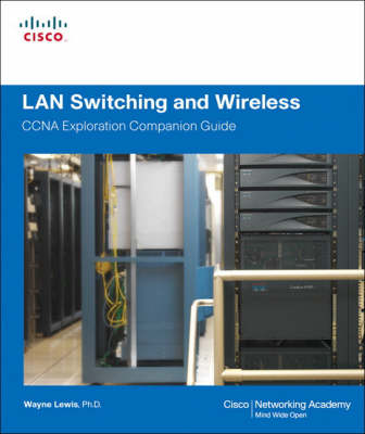 Book cover for LAN Switching and Wireless, CCNA Exploration Companion Guide