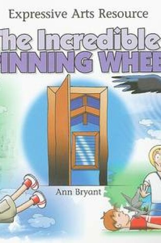 Cover of Incredible Spinning Wheel
