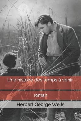 Book cover for Une histoire des temps a venir