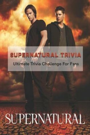 Cover of Supernatural Trivia