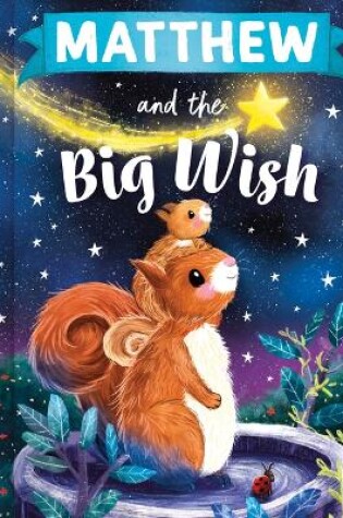 Cover of Matthew and the Big Wish