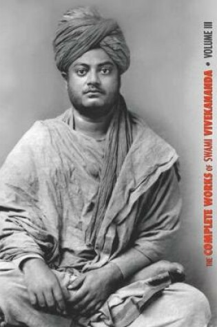 Cover of The Complete Works of Swami Vivekananda, Volume 3