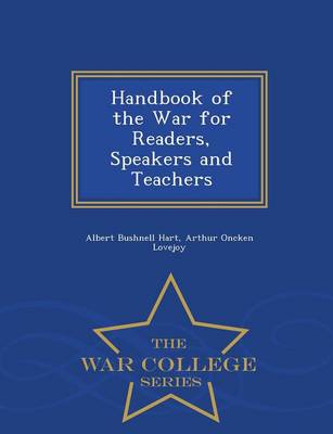 Book cover for Handbook of the War for Readers, Speakers and Teachers - War College Series