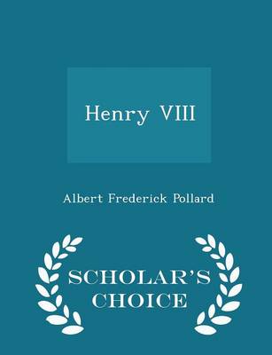 Book cover for Henry VIII - Scholar's Choice Edition