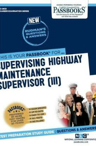 Cover of Supervising Highway Maintenance Supervisor (III) (C-2632)