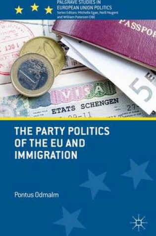 Cover of The Party Politics of the EU and Immigration