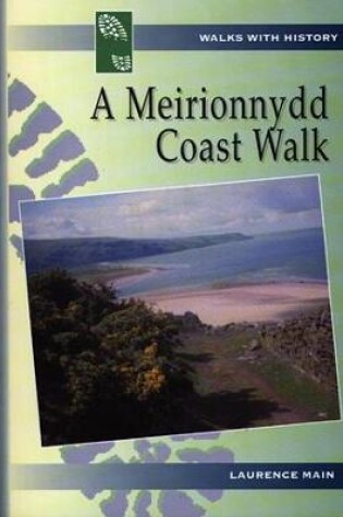 Cover of Walks with History Series: Meirionnydd Coast Walk, A