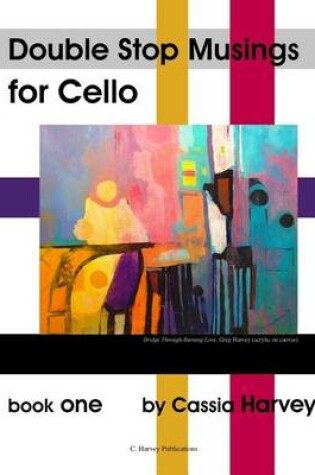 Cover of Double Stop Musings for Cello, Book One