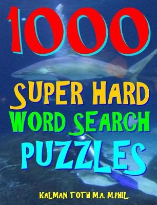 Book cover for 1000 Super Hard Word Search Puzzles