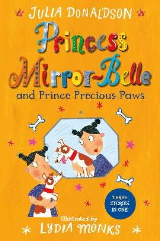 Cover of Princess Mirror-Belle and Prince Precious Paws