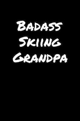 Book cover for Badass Skiing Grandpa