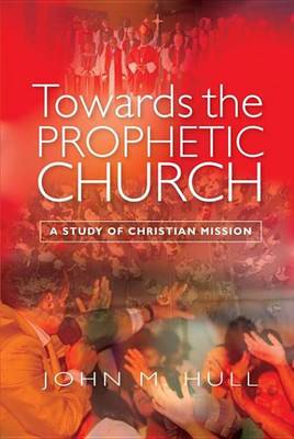 Book cover for Towards the Prophetic Church