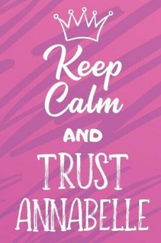 Cover of Keep Calm And Trust Annabelle