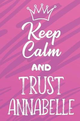 Book cover for Keep Calm And Trust Annabelle