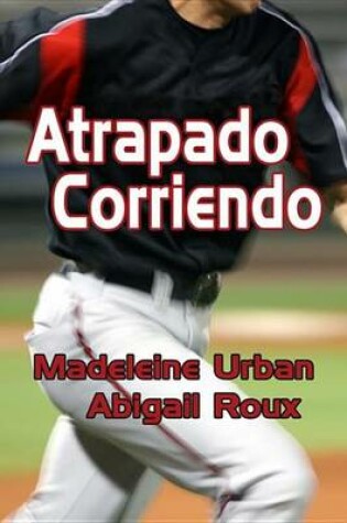 Cover of Atrapado Corriendo