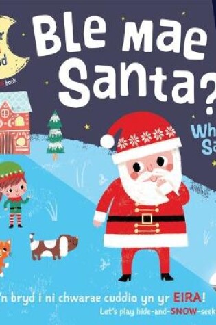 Cover of Ble Mae Santa / Where's Santa?