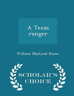 Book cover for A Texas Ranger - Scholar's Choice Edition