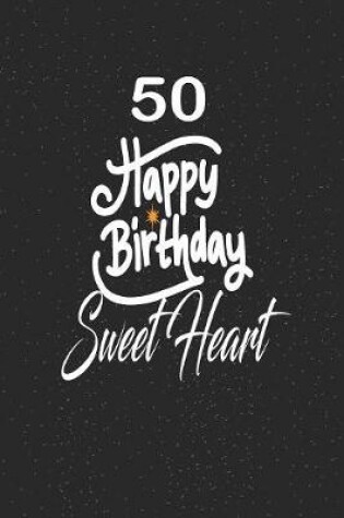 Cover of 50 happy birthday sweetheart