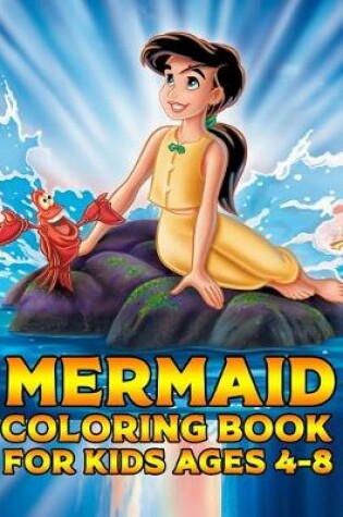 Cover of Mermaid Coloring Book For Kids Ages 4-8