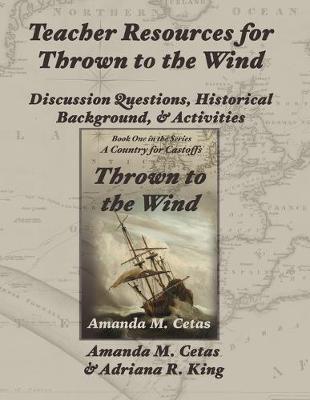Book cover for Teacher Resources for Thrown to the Wind