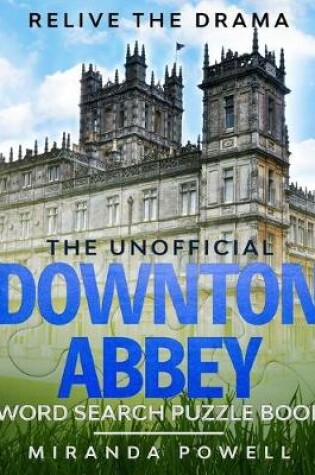 Cover of The Unofficial Downton Abbey Word Search Puzzle Book