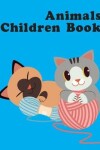 Book cover for Animals Children Book