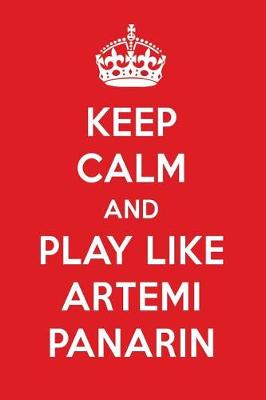 Book cover for Keep Calm and Play Like Artemi Panarin