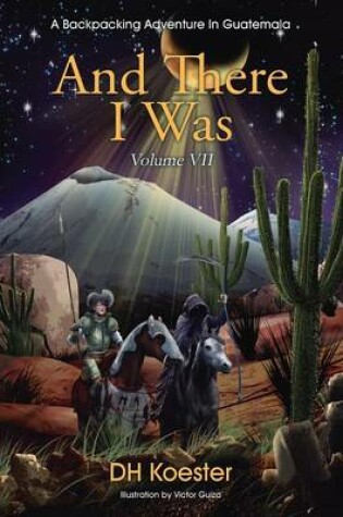 Cover of And There I Was Volume VII