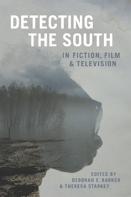 Book cover for Detecting the South in Fiction, Film, and Television