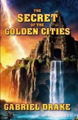 Cover of The Secret of the Golden Cities