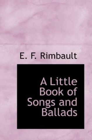 Cover of A Little Book of Songs and Ballads