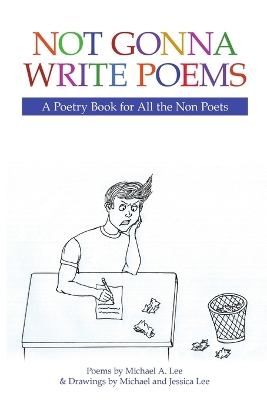 Book cover for Not Gonna Write Poems