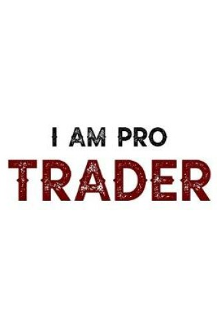 Cover of I am pro trader