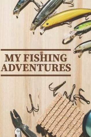 Cover of My Fishing Adventures