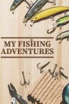 Book cover for My Fishing Adventures