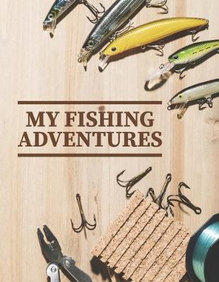 Cover of My Fishing Adventures