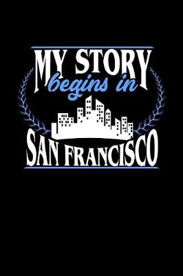 Book cover for My Story Begins in San Francisco