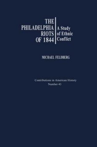 Cover of The Philadelphia Riots of 1844