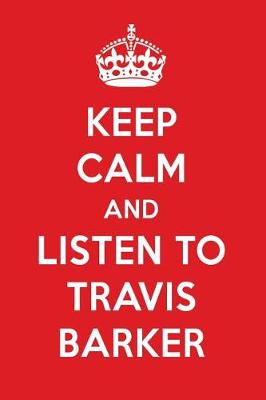 Book cover for Keep Calm and Listen to Travis Barker