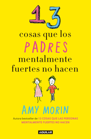 Book cover for 13 cosas que los padres mentalmente fuertes no hacen / 13 Things Mentally Strong Parents Don't Do