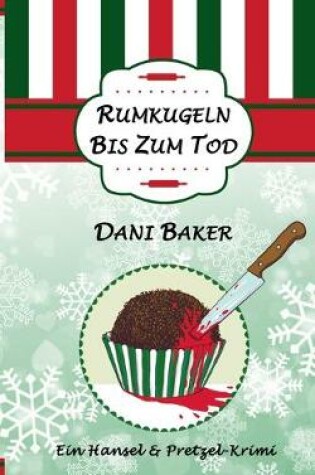 Cover of Rumkugeln bis zum Tod