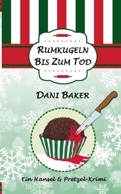 Book cover for Rumkugeln bis zum Tod