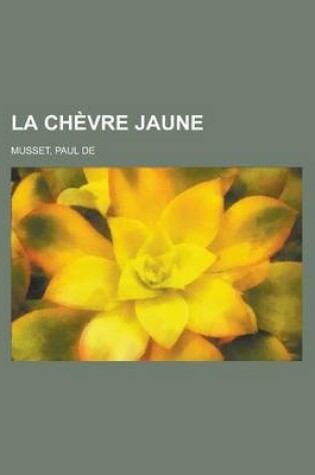 Cover of La Chevre Jaune