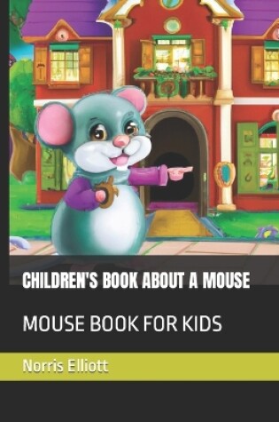 Cover of Children's Book about a Mouse